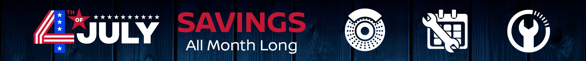 4th of July Savings All Month Long